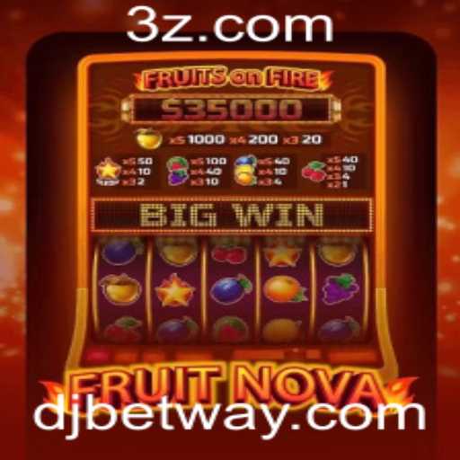 Descubra a Emoção do Novo Jogo FruitNova: Uma Aventura com Djbet